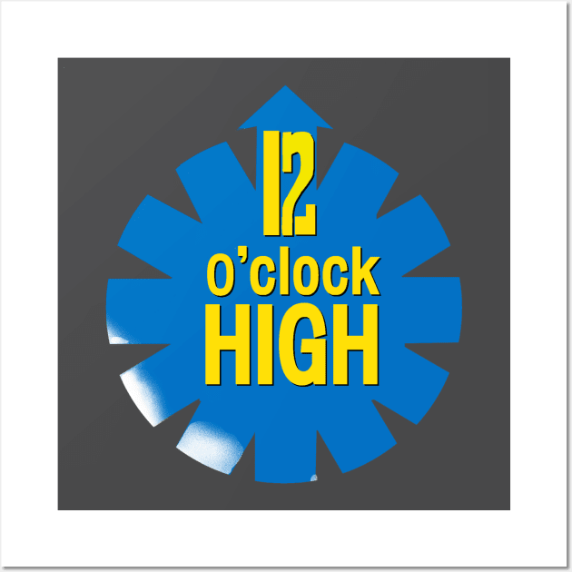 12 O'Clock High Wall Art by grfxdude